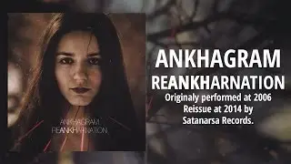 Ankhagram - Song To Say Goodbye (Bonus Track)