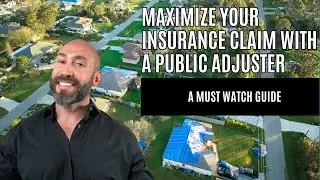 Maximize Your Insurance Claim with a Public Adjuster: a must-watch guide!