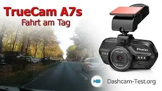 Fahrt am Tag ★ TrueCam A7s ★ Dashcam - Autokamera HD