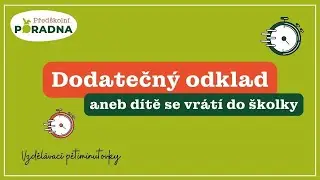Dodatečný odklad aneb dítě se vrací do školky