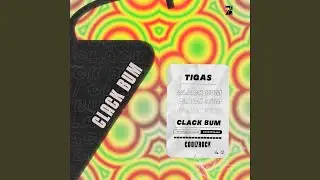 Clack Bum (Extended Mix)