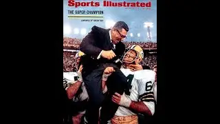 Lombardi and His Packers: A Championship Legacy (part II)