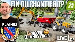 🔴LIVE LES PLAINES BOURBONNAISES #28 -  ON FINI LE GROS CHANTIER TP ! C'est top !