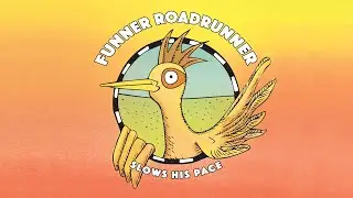 Funner Road Runner Slows His Pace! A Visual Reading