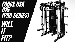 Will the Force USA G15 PRO SERIES All In One Trainer Fit In Your Gym Space?