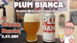 𝗣𝗹𝘂𝗺 𝗕𝗶𝗮𝗻𝗰𝗮 by 𝐓𝐞𝐥𝐥𝐮𝐫𝐢𝐝𝐞 𝐁𝐫𝐞𝐰𝐢𝐧𝐠 | Chad'z Beer Reviews ep1270