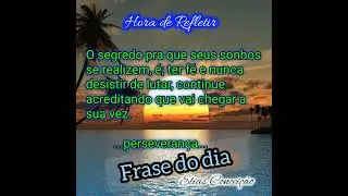 Frase do dia (24/01/2022) #prarefletir #reflex&atilde;odi&aacute;ria #mensagemdevida #vidatransformada