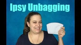 Ipsy Unbagging | January 2019