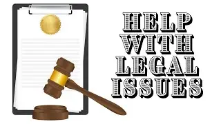 Help with Legal Issues