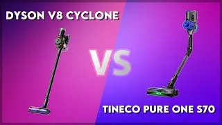Dyson V8 Cyclone vs Tineco Pure One S70 Technical Comparison