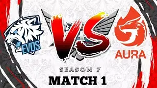 EVOS LEGENDS VS AURA FIRE GAME 1 MPL SEASON 7