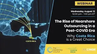 Webinar: The Rise of Nearshore Outsourcing in a Post-COVID EraWhy Costa Rica is a Great Choice