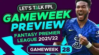 FPL GAMEWEEK 28 PREVIEW | FANTASY PREMIER LEAGUE 2021/22 TIPS