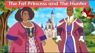 The Fat Princess And The Hunter ✨🏰 All the men of the kingdom refused to marry her🌜 African Folktale