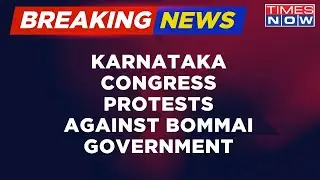 Breaking News | Karnataka Congress Stages Protest Against Bommai Government | Latest Updates