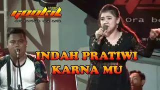 INDAH PRATIWI KARENAMU #GOOKIL MUSIK  Official Musik Video