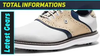 FootJoy Traditions: Единственная обувь для гольфа, которая вам когда-либо понадобится?