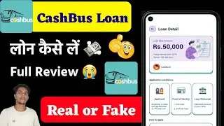 Cash Bus Loan App Real or Fake - CashBus Loan App Review - Cash Bus Loan App - Cash Bus App