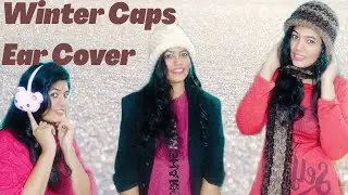 Winter Caps nd Ear Cover PART2 || Winter Wear || AMS WORLD