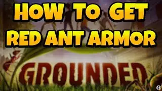 How to Get Red Ant Armor in Grounded