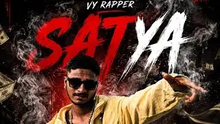 SATYA || VY RAPPER || OFFICIAL MUSIC VIDEO ||KANNADA RAP 2025 