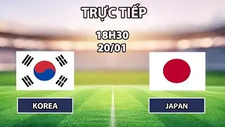 🔴 U23 Korea - U23 Japan | U23 Asian Super Match | Đại Chiến Đỉnh Cao