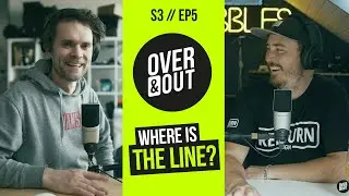 Where is the line? Discussing photography Post production - OverAndOut - S3 // Episode 5