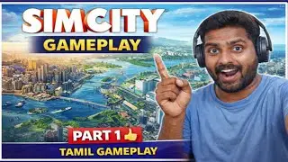 SimCity Gameplay Part 1 | City Building Game in Tamil | SLOT Tamil