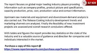 Release Coating Market 2019 Growth Drivers, Product Value and Volume Analysis By 2025