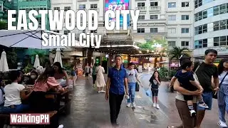 EASTWOOD CITY, Small City within a big City - Walking Tour