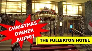 CHRISTMAS DINNER @ THE FULLERTON HOTEL TOWN RESTAURANT &ndash; EAST & WEST, 圣诞晚宴 @ 富丽敦酒店Town餐厅 #buffet