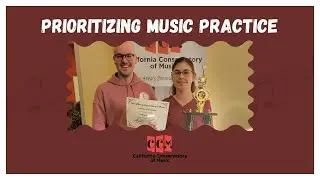 Prioritizing Music Practice with a Busy Schedule