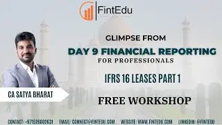 IFRS 16: Leases by CA Satya Bharat Glimpse from our Free 30 hours workshop on Financial Reporting.