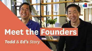 Meet The Founders: Todd and Ed's Story