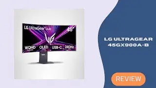 Обзор LG UltraGear 45GX900A-B &ndash; 45-дюймовый изогнутый игровой OLED-монитор