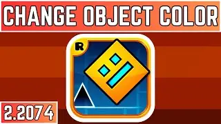 Как изменить цвет объекта уровня Geometry Dash в версии 2.2074