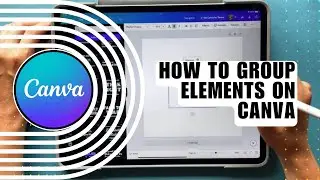 🔥 FIX: How To Group Elements on Canva Mobile App - 2025 | for Dummies