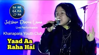 Yaad Aa Raha hai | Jetshen Dhona Lama Live Singing Performance At Khanapara, Meghalaya 2026