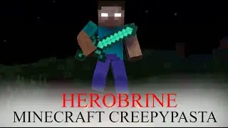 HEROBRINE | Minecraft Creepypasta