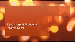 Psychological Aspects of Injury in Sport