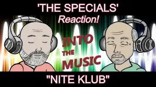 THE SPECIALS &ndash; Nite Klub | REACTION (Ko-Fi Request)