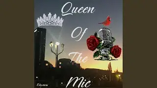 Queen Of The Mic