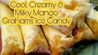 CREAMY & MILKY COOL MANGO GRAHAMS ICE CANDY WILL SURELY REFRESH YOU THIS HOT SUMMER!/Lutongmayan