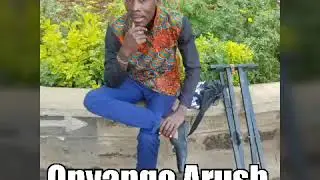 Onyango Arush by Boaz jagingo