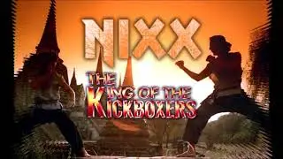 NIXX - The King of The Kickboxers Training Themes Cover Remix