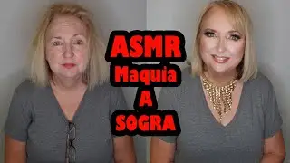 ASMR Maquiando e Arrumando A Sogra #sussurros #SograAmericana