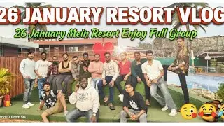 Pura Group Gaya Resort Pe! 26 January Special Vlog | desiVlogger #26January #ResortVlog #freinds 