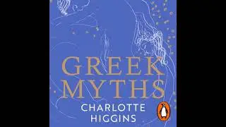 Greek Myths: A New Retelling, with drawings by Chris Ofili - Charlotte Higgins