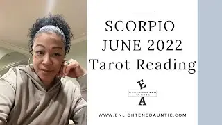 SCORPIO ♏️ June 2022 Tarot Reading