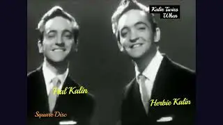 The Kalin Twins - When (July 1958) New Mono Recording (SHQ)